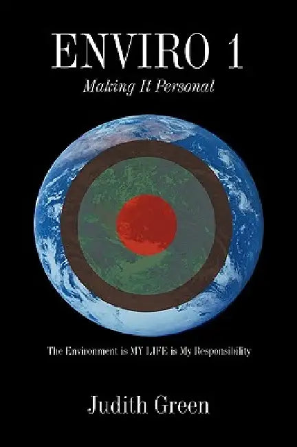 Enviro 1: Making It Personal by Judith Green
