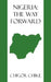 Nigeria: The Way Forward by Chigor Chike