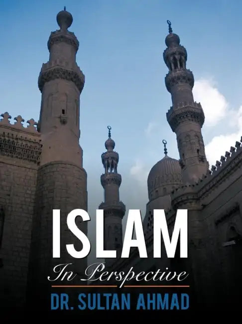 Islam In Perspective by Sultan Ahmad