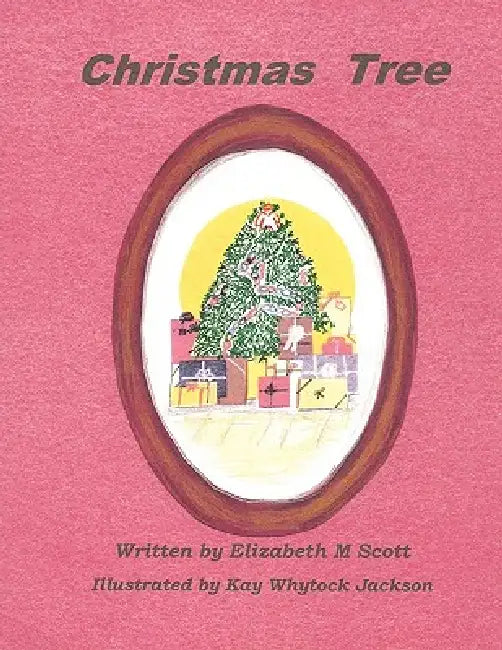 Christmas Tree by Elizabeth M. Scott