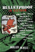 Bulletproof: In Vietnam by Billy Hall