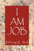 I Am Job by Effiong E. Ibok