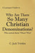 A Layman's Guide to: Why Are There So Many Christian Denominations? by C. Jack Trickler