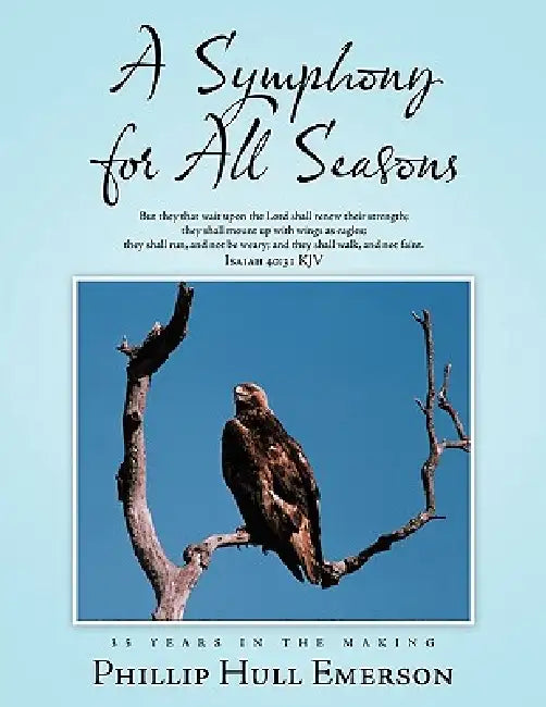 A Symphony for All Seasons by Phillip Hull Emerson