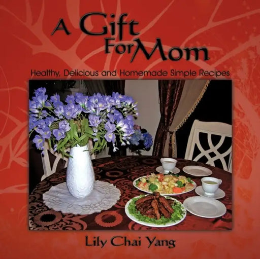A Gift For Mom by Lily Chai Yang