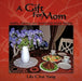 A Gift For Mom by Lily Chai Yang