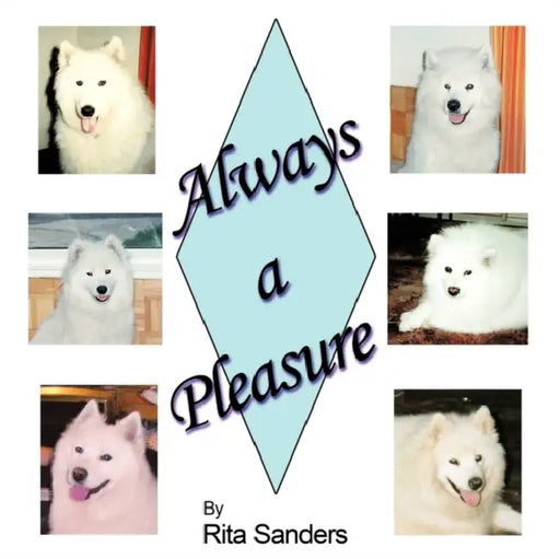 Always a Pleasure by Rita Sanders