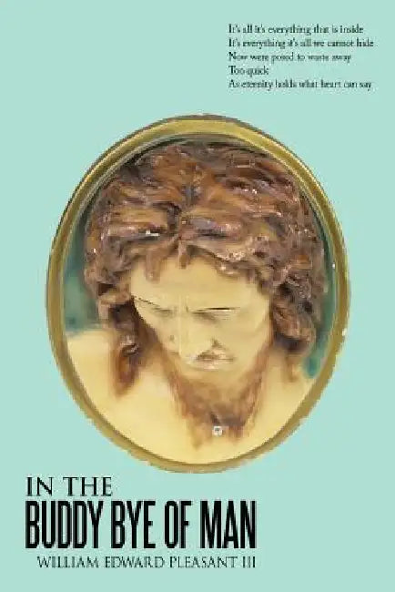 In the Buddy Bye of Man by III Pleasant William Edward