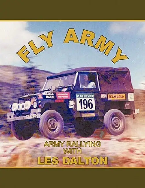 Fly Army: Army Rallying by Les Dalton