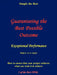 Guaranteeing the Best Possible Outcome: Exceptional Project Performance by Philip Baylis