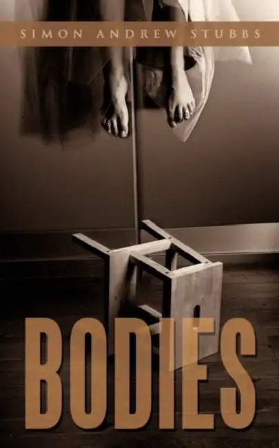 Bodies by Simon Andrew Stubbs