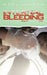 Internal Bleeding: For People That Really Want to Live! by Noel McLean