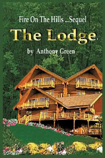 The Lodge by Anthony Green