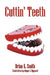 Cuttin' Teeth by Brian K. Smith