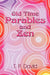 Old Time Parables and Zen: peeks at enlightenment by T. P. David