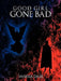 Good Girl Gone Bad by Vanessa Daze