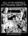 All of The Animals Are Talking About It by Constance Lee