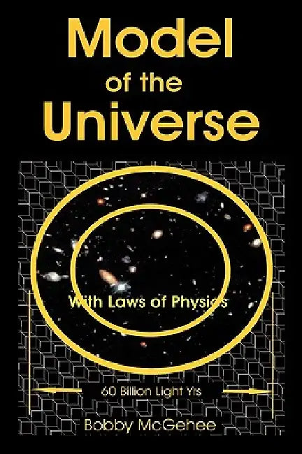 Model of the Universe by Bobby McGehee