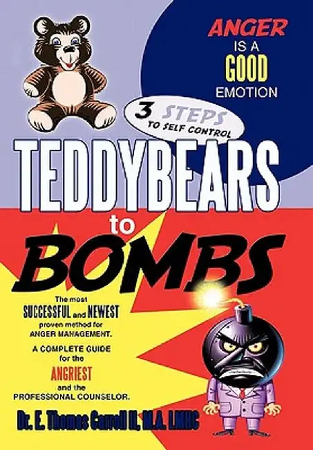 Teddybears to Bombs by E. Thomas, II Carroll