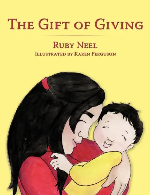 The Gift of Giving by Ruby Neel