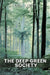 The Deep Green Society by Don Light