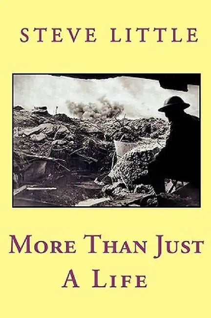 More Than Just a Life by Steve Little