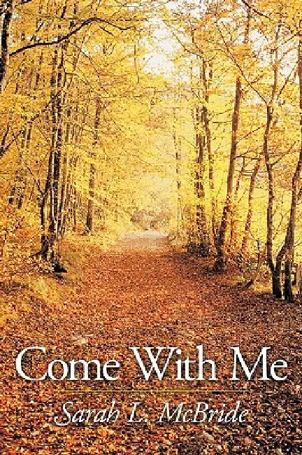 Come With Me by Sarah L. McBride