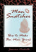 Man-Snatcher: How to Make Her Man Yours by Jeanine Michelle
