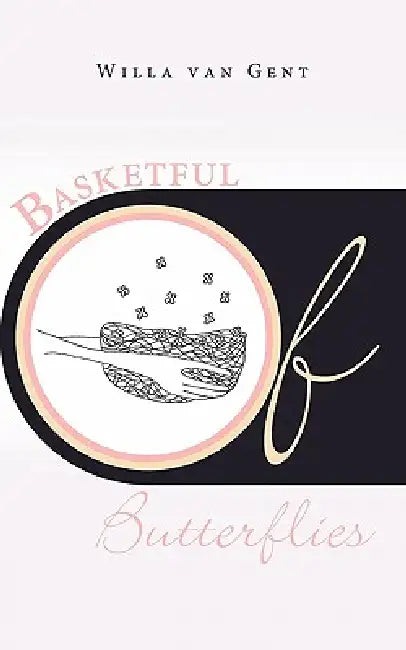 Basketful of Butterflies by Willa Van Gent