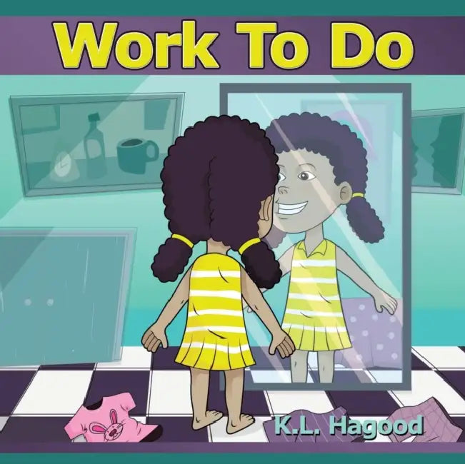 Work to Do by K. L. Hagood