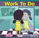 Work to Do by K. L. Hagood