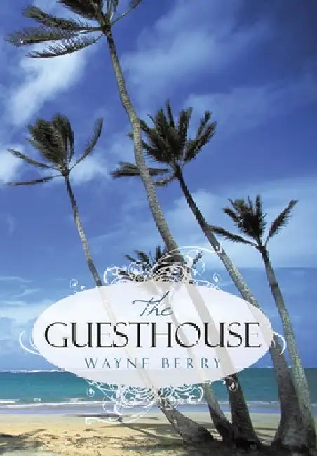 The Guesthouse by Wayne Berry