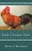 Little Chicken Tales by Henry A. Buchanan