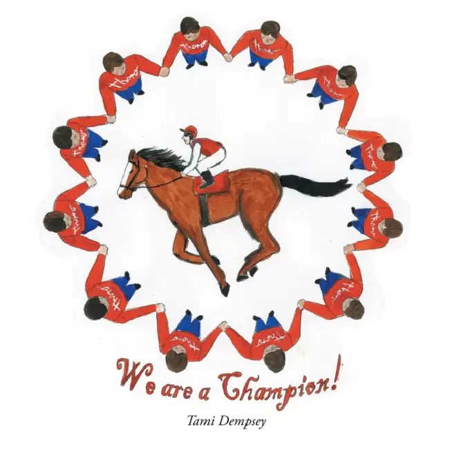 We are a Champion! by Tami Dempsey