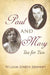Paul & Mary: Tea For Two by William Joseph Kennedy