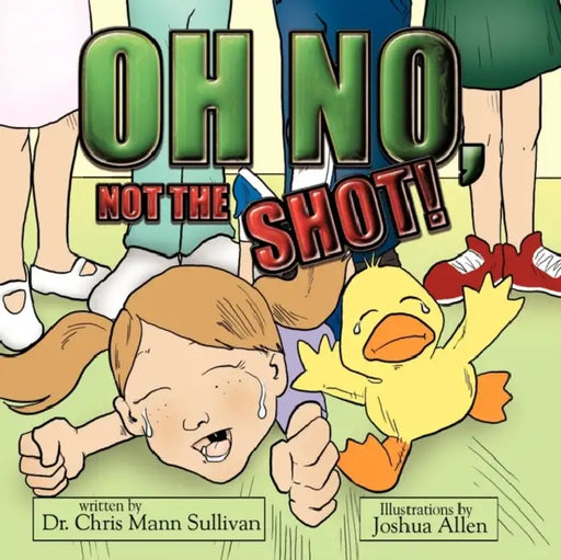 Oh No, Not The Shot! by Chris Mann Sullivan