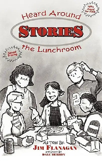 Stories Heard Around the Lunchroom by James Flanagan