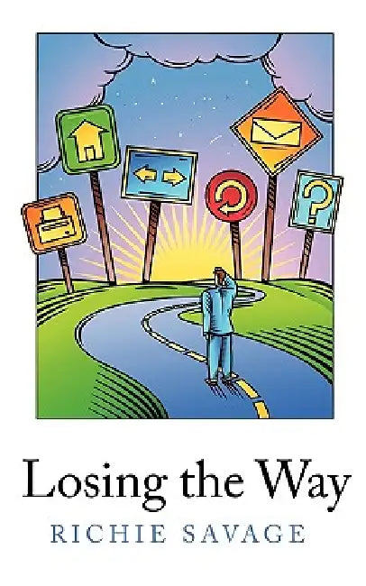 Losing the Way by Richie Savage