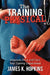 The Training Physical: Diagnose, Treat and Cure Your Training Department by James K. Hopkins