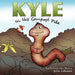Kyle in His Compost Pile: The Story of a Red Wiggler by Julie Lehman