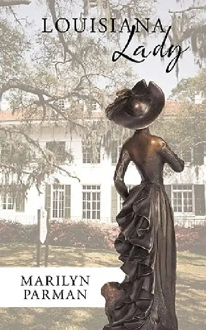 Louisiana Lady by Marilyn Parman