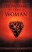 How Not to Treat a Woman by Takesha Howard