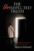 The Unsuspected Truth: Sometimes Things Aren't What They Seem by Qyana Howard