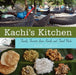 Kachi's Kitchen: Family Favorites from Kerala and Tamil Nadu by Ann Vinod
