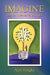 Imagine: Ideas that Challenge the Status Quo by Alex Sangha