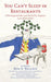 You Can't Sleep in Restaurants: (What Happened the Week David Fun England Went off His Pills?) by Ron N. Wallace