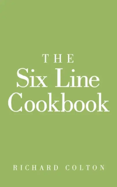 The Six Line Cookbook by Richard Colton