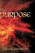 The Purpose by Arkady Povzikov