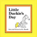 Little Duckie's Day by D. L. Skandle