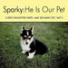 Sparky: He Is Our Pet by Sherry Ramrattan Smith, Benjamin Eric Smith
